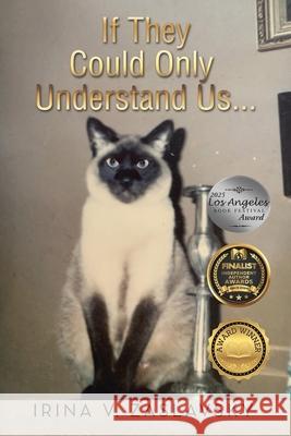 If They Could Only Understand Us... Irina V Zaslavsky 9781728320823