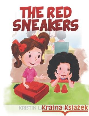 The Red Sneakers Kristin Laubenthal 9781728321776 Authorhouse