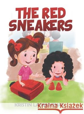 The Red Sneakers Kristin Laubenthal 9781728321783 Authorhouse