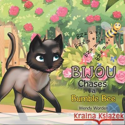 Bijou Chases a Bumble Bee Wendy Worden, Vector Family 9781728325446 Authorhouse