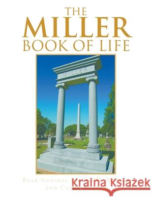 The Miller Book of Life Rear Admiral Joseph H. Miller Cathy Miller 9781728336305