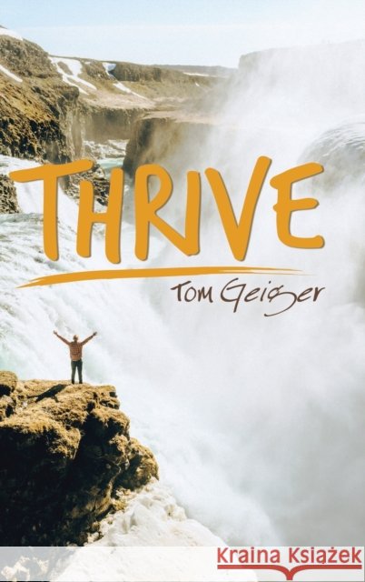 Thrive Tom Geiger 9781728341460