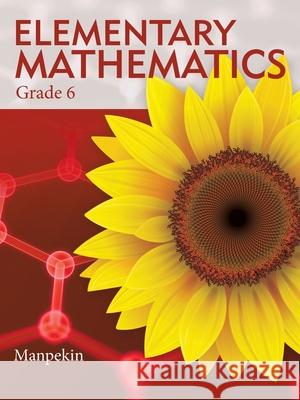 Elementary Mathematics Grade 6 Manpekin 9781728346342 Authorhouse