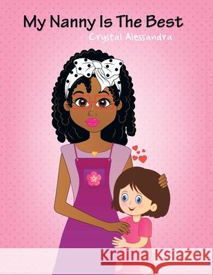 My Nanny Is the Best Crystal Alessandra 9781728347592