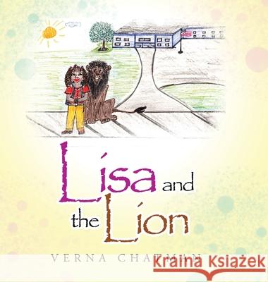 Lisa and the Lion Verna Chatman 9781728350851