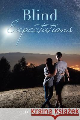 Blind Expectations C D Hamilton 9781728350912 Authorhouse