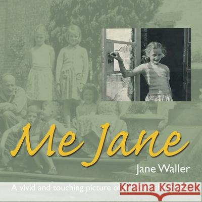 Me Jane Jane Waller 9781728352282 Authorhouse UK