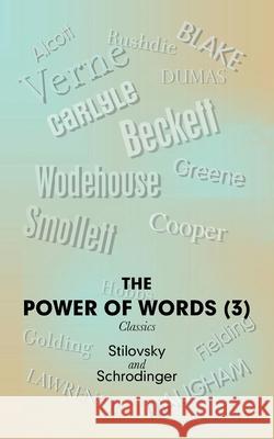 The Power of Words (3): Classics Stilovsky                                Schrodinger 9781728353500