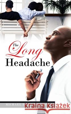 The Long Headache Michael Egbejumi-David 9781728356495 Authorhouse UK