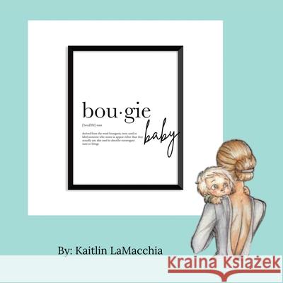 Bougie Baby Kaitlin Lamacchia 9781728357393