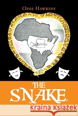 The Snake, 20/20 Odie Hawkins 9781728363301 Authorhouse