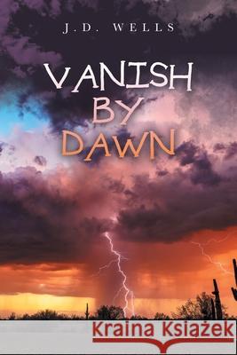 Vanish by Dawn J D Wells 9781728365046 Authorhouse