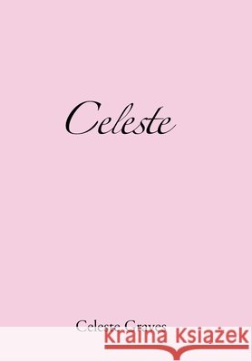 Celeste Celeste Graves 9781728367569
