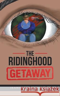 The Ridinghood Getaway Jeanie Doyle Singler 9781728367606