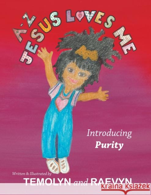 A-Z Jesus Loves Me Temolyn, Raevyn 9781728367729 Authorhouse
