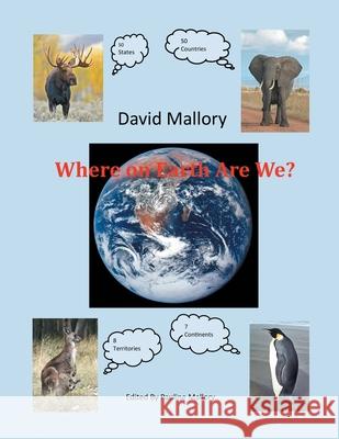 Where on Earth Are We? David Mallory 9781728369174