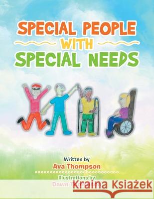 Special People with Special Needs Ava Thompson, Dawn Thompson 9781728369211