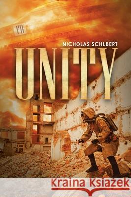 Unity Nicholas Schubert 9781728369921 Authorhouse