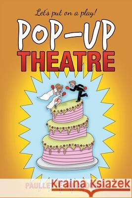 Pop-Up Theatre Paullette Macdougal 9781728372334