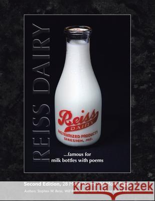 Reiss Dairy Stephen W. Reiss Will Reiss Kayla Reiss 9781728372815