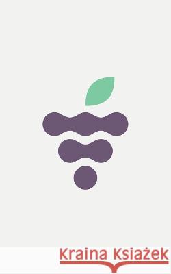 Fruits of the Vine Timothy J Green 9781728376851 Authorhouse UK