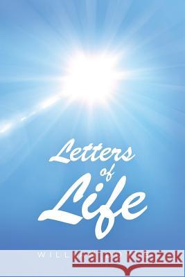 Letters of Life William Doyle 9781728380124 Authorhouse UK
