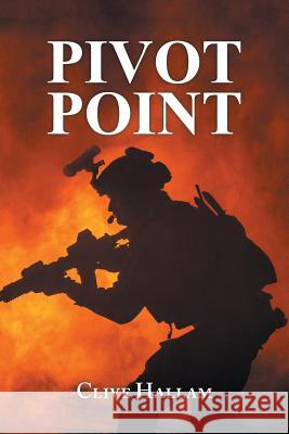 Pivot Point Clive Hallam 9781728380520 Authorhouse UK