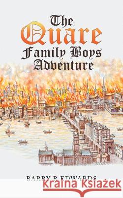 The Quare Family Boys Adventure Barry R. Edwards 9781728382746