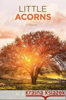 Little Acorns Nancy G 9781728384481 Authorhouse UK