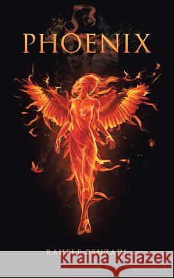 Phoenix Rahele Behzadi 9781728384962 Authorhouse UK