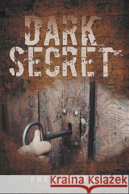 Dark Secret Fred Smith 9781728386072