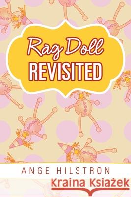 Rag Doll Revisited Ange Hilstron 9781728389509