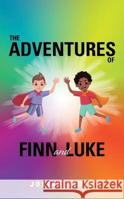 The Adventures of Finn and Luke Josiah Choto 9781728393346