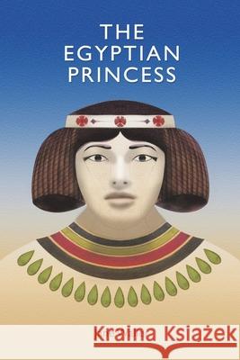 The Egyptian Princess Jane Waller 9781728398648 Authorhouse UK