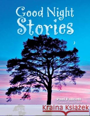 Good Night Stories Paul Fancett, Thomas Hawkins 9781728399744