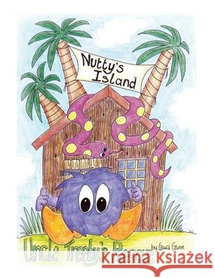 Nutty's Island: Uncle Treeby's Rescue Laura Gunn 9781728399829