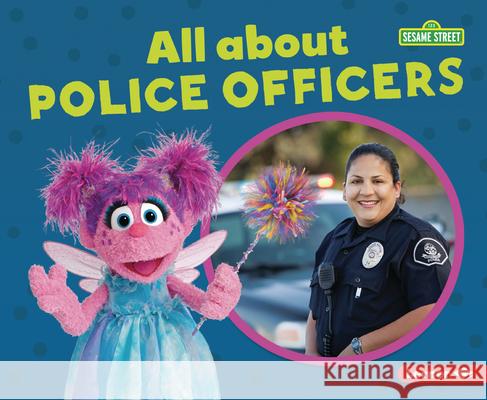 All about Police Officers Mari C. Schuh 9781728413976 Lerner Publications (Tm)