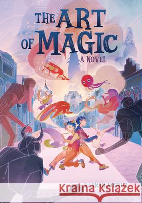 The Art of Magic Hannah Voskuil 9781728415673 Carolrhoda Books (R)