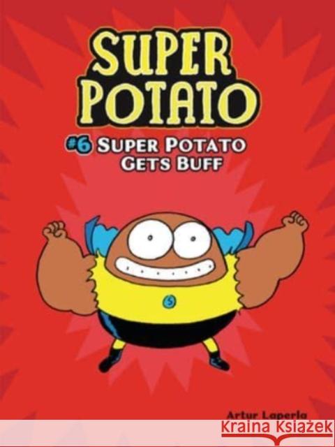 Super Potato Gets Buff: Book 6 Artur Laperla Artur Laperla 9781728420226 Graphic Universe (Tm)