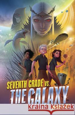 Seventh Grade vs. the Galaxy Joshua S. Levy 9781728423098 Carolrhoda Books (R)