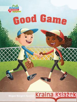 Good Game Megan Borgert-Spaniol Jeff Crowther 9781728440965 Lerner Publications (Tm)