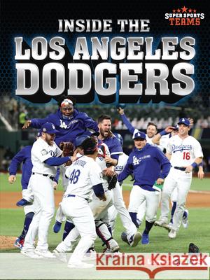 Inside the Los Angeles Dodgers Jon M. Fishman 9781728449463 Lerner Publications (Tm)