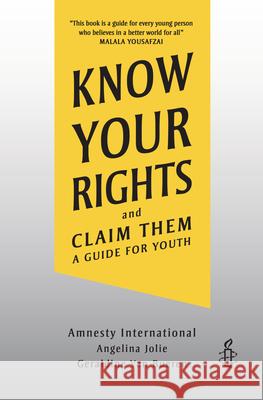 Know Your Rights: And Claim Them Amnesty International                    Angelina Jolie Geraldine Va 9781728449647