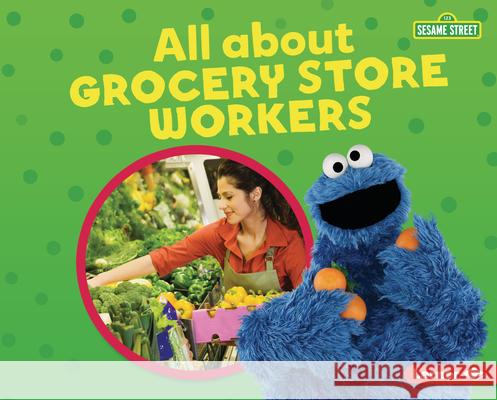 All about Grocery Store Workers Susan B. Katz 9781728456157 Lerner Publications (Tm)