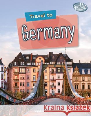 Travel to Germany Christine Layton 9781728457895