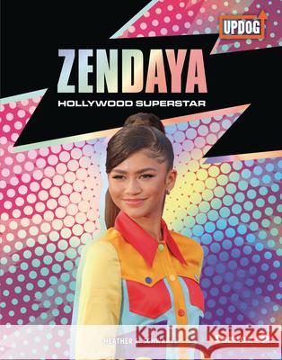 Zendaya: Hollywood Superstar Heather E. Schwartz 9781728458342 Lerner Publications (Tm)