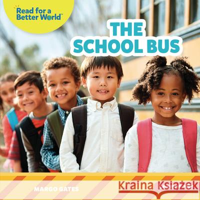 The School Bus Margo Gates 9781728459301 Lerner Publications (Tm)