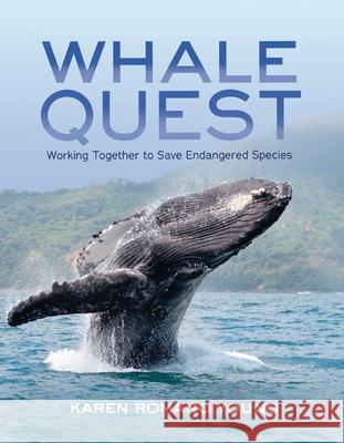 Whale Quest: Working Together to Save Endangered Species Karen Romano Young 9781728459806 Lerner Publishing Group