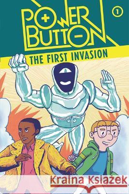 The First Invasion: Book 1 Zack Soto Zack Soto 9781728462943 Graphic Universe (Tm)