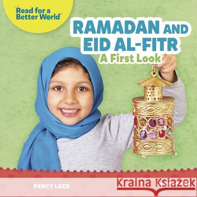 Ramadan and Eid Al-Fitr: A First Look Percy Leed 9781728475653 Lerner Publications (Tm)